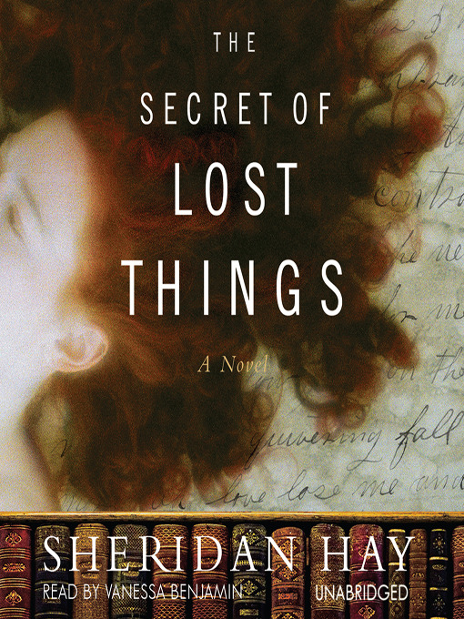 Title details for The Secret of Lost Things by Sheridan Hay - Wait list